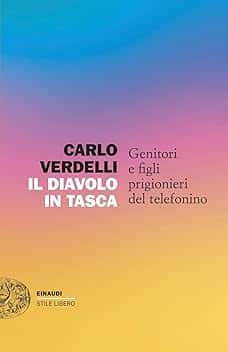 Il diavolo in tasca. Genitori e figli prigionieri del telefonino