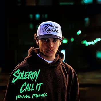 Call It (Rivaz Remix)