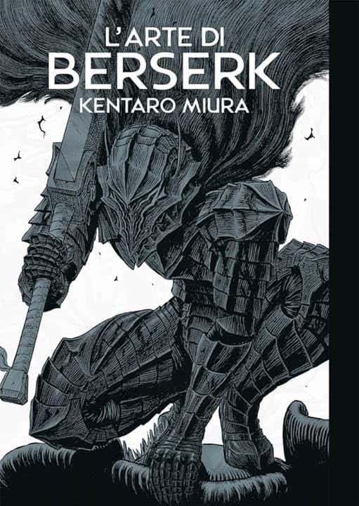 L'arte di Berserk. Artbook. Ediz. illustrata