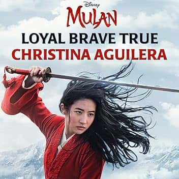 Loyal Brave True (From "Mulan")