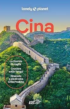 CINA. Le guide di viaggio più vendute al mondo. Itinerari esperienze e consigli degli autori: molto più di una guida turistica!. Pechino, Shangai, Hong Kong e Macao, Tibet
