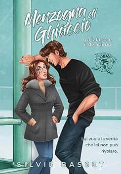 Menzogna di Ghiaccio: tra la finzione e il desiderio (Gladiatori dell’Hockey Vol. 3)