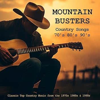 Country Songs 70'S 80'S 90'S: Classic Top Country Music from the 1970S 1980S & 1990S