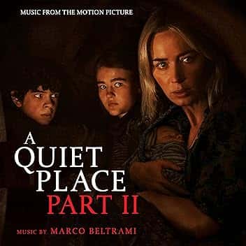 A Quiet Place Part II (Music from the Motion Picture)