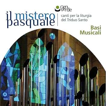 Il mistero Pasquale (Canti per la liturgia del Triduo Santo) (Basi musicali)