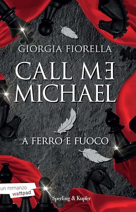 Call me Michael. A ferro e fuoco