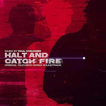 Halt and Catch Fire (Original Television Series Soundtrack)