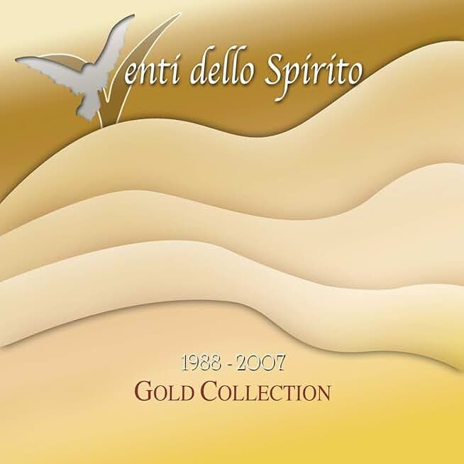 Venti dello spirito (Gold Collection, 1988-2007) (In occasione del 20 anniversario del Servizio Nazionale della Musica e del Canto del Rinnovamento nello Spirito Santo)