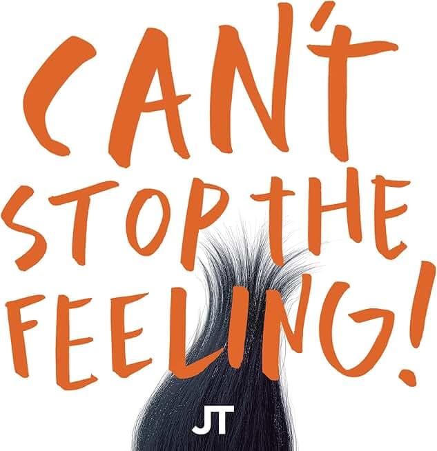 CAN'T STOP THE FEELING! (from DreamWorks Animation's "TROLLS")