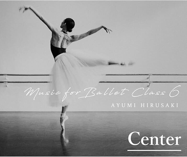 Music for Ballet Class 6 (Center)