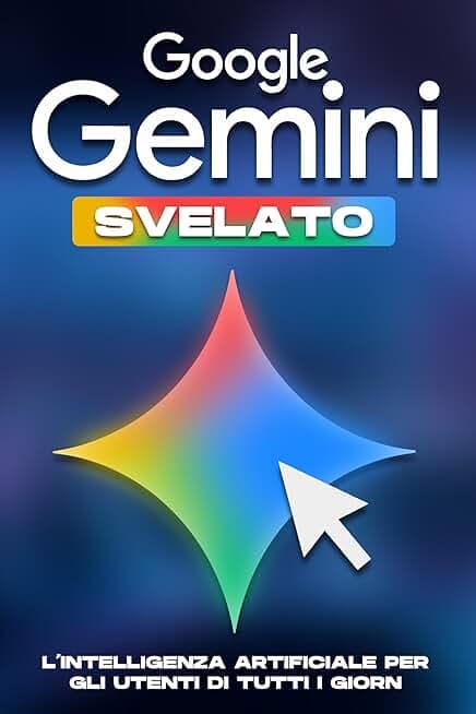 Google Gemini svelato: L'intelligenza artificiale per gli utenti di tutti i giorni (Strategie più intelligenti per le aziende moderne)