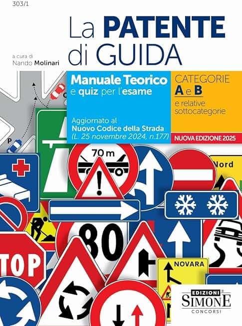 La patente di guida. Manuale teorico e quiz per l'esame. Categorie A e B e relative sottocategorie