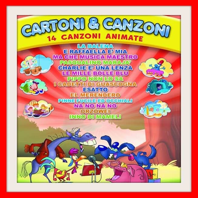 Cartoni e canzoni, vol. 5 (14 bellissime canzoncine per bambini)