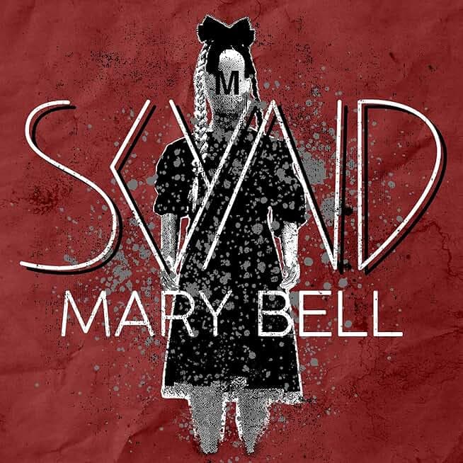Mary Bell [Explicit]
