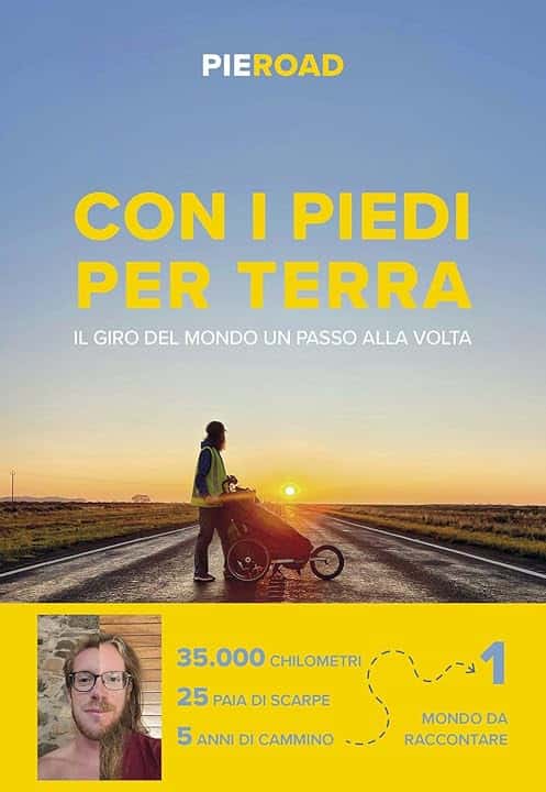 Con i piedi per terra. Il giro del mondo un passo alla volta