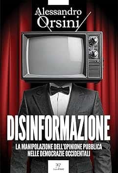 Disinformazione. La manipolazione dell’opinione pubblica nelle democrazie occidentali