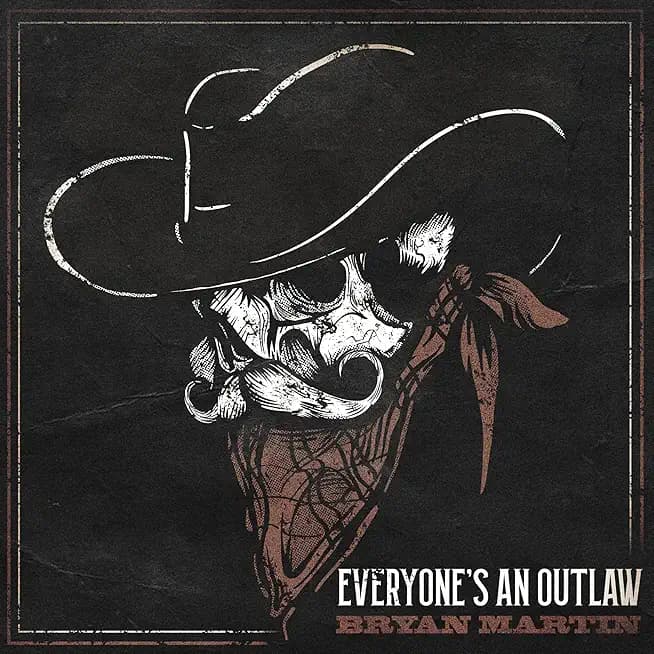 Everyone's An Outlaw